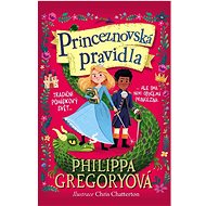 Princeznovská pravidla - Philippa Gregory