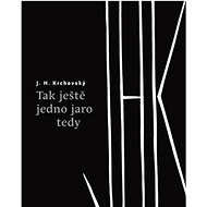 Tak ještě jedno jaro tedy - J. H. Krchovský