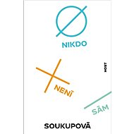 Nikdo není sám - Petra Soukupová