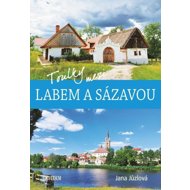 Toulky mezi Labem a Sázavou - Jana Jůzlová
