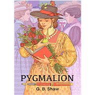 Pygmalion - George Bernard Shaw