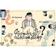 Otazníky detektiva Štiky - Jiří Lapáček; Ondřej Müller; Jiří Kalousek
