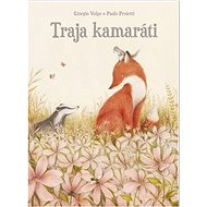 Traja kamaráti - Giorgio Volpe; Paolo Proietti