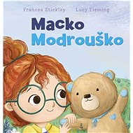 Macko Modrouško - Frances Stickley; Lucy Fleming