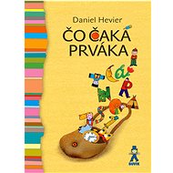 Čo čaká prváka - Daniel Hevier