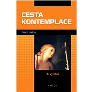 Cesta kontemplace - Franz Jalics