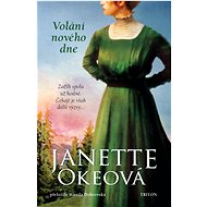 Volání nového dne - Janette Okeová
