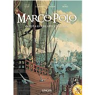 Marco Polo: 1. Cesta za chlapeckým snem - Éric Adam; Didier Convard