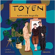 TOYEN ilustrovaná biografika - Lenka Jachanová