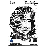 24 osobností Billyho Milligana - Daniel Keyes