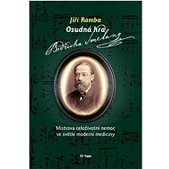 Osudná hra Bedřicha Smetany - Jiří Ramba