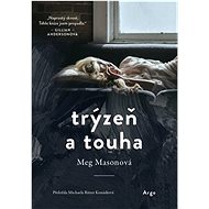 Trýzeň a touha - Meg Masonová