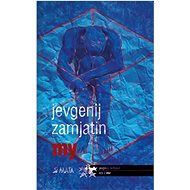 My - Jevgenij Zamjatin