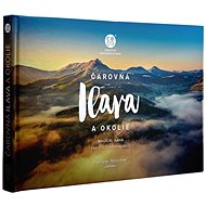 Čarovná Ilava a okolie - 