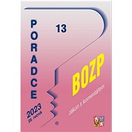 Poradce 13/2023: BOZP - Petr Taranda; Vladimír Hruška; Zdeněk Kuneš