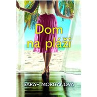 Dom na pláži - Sarah Morgan