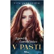 V pasti: Zpověď čarodějnice - Vita Jamborová