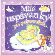 Milé uspávanky pre najmenších - 