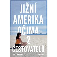 Jižní Amerika očima 2 cestovatelů - Šárka Skrbková