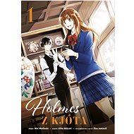 Holmes z Kjóta 1 - Šizu Jamauči; Ičiha Akizuki; Mai Močizuki