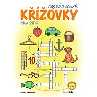 Obrázkové křížovky pro děti - Radka Kneblová