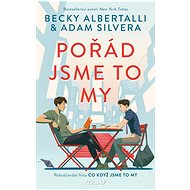 Pořád jsme to my - Becky Albertalli; Adam Silvera