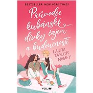 Průvodce kubánské dívky čajem a budoucností - Laura Taylor Namey