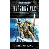 Hvězdný vlk: Warhammer 40 000 - William King