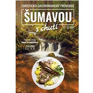 Šumavou s chutí - Marie Šlehoferová