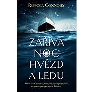 Zářivá noc hvězd a ledu - rebecca Connolly