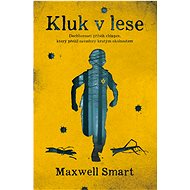 Kluk v lese - Maxwell Smart