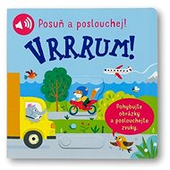 Vrrrum! Posuň a poslouchej! - Ailie Busby