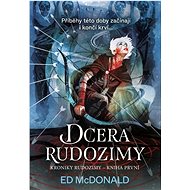 Kroniky Rudozimy Dcera Rudozimy - Ed McDonald