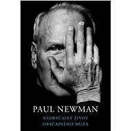 Neobyčajný život obyčajného muža - Paul Newman