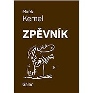 Zpěvník: Mirek Kemel - Miroslav Kemel