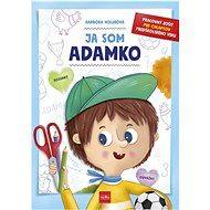 Ja som Adamko: Rozumný - Barbora Holubová