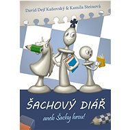 Šachový diář aneb šachy hrou! - 