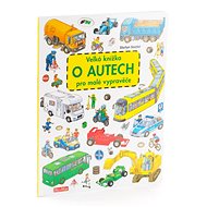 Velká knížka o autech pro malé vypravěče - Stefan Seidel