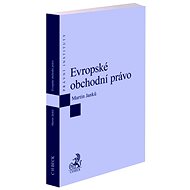 Evropské obchodní právo - Martin Janků