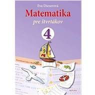 Matematika pre štvrtákov - Eva Dienerová