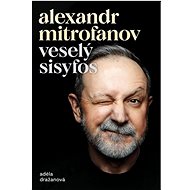 Veselý Sisyfos - Adéla Dražanová; Alexandr Mitrofanov