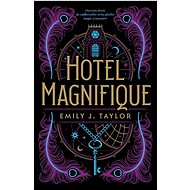 Hotel Magnifique - Emily J. Taylor