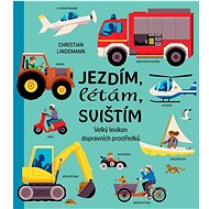 Jezdím, létám, svištím - Christiane Lindemannová