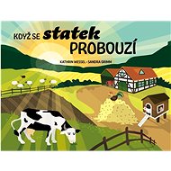 Když se statek probouzí - Sandra Grimmová; Kathrin Wessel