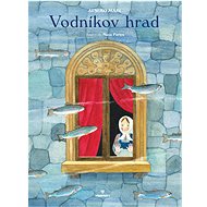 Vodníkov hrad - Atsuko Maki