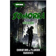 Somorra: Město snů - Christian Sussner; Florian Sussner