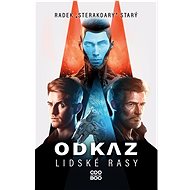 Odkaz lidské rasy - Radek Starý