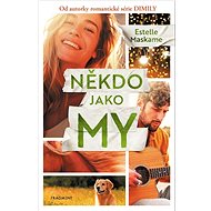 Někdo jako my - Estelle Maskame