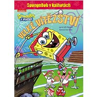 SpongeBob v kalhotách Velké vítězství - Kelli Chipponeri