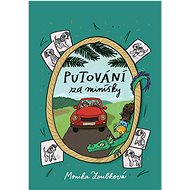Putování za Minísky - Monika Zoubková